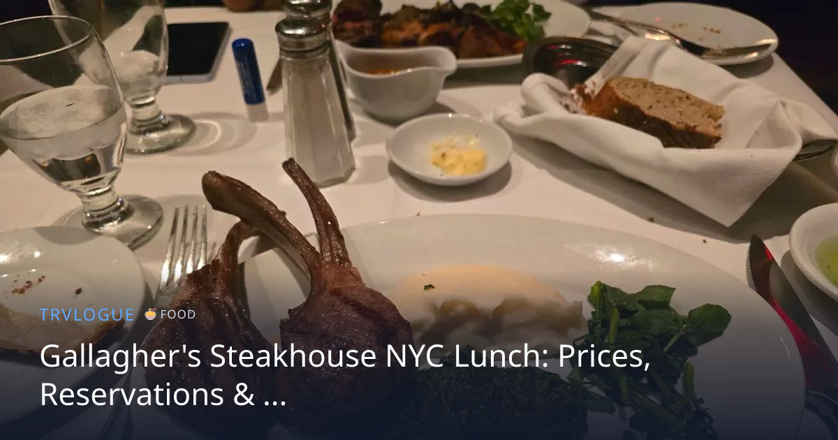 Gallagher's Steakhouse NYC Lunch: Prices, Reservations