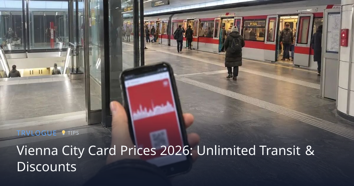 Vienna City Card Prices 2026: Unlimited Transit & Discounts | TRVLOGUE