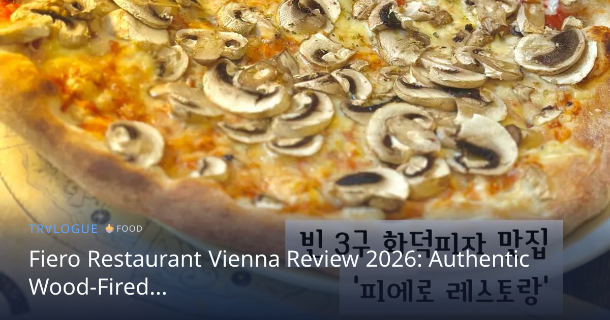 Fiero Restaurant Vienna Review 2026: Authentic Wood-Fired…
